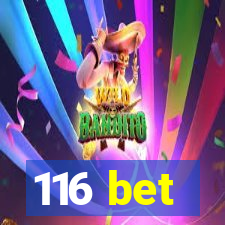 116 bet